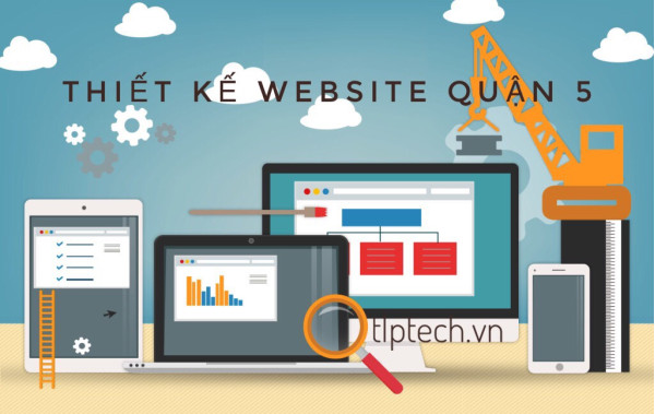 Thiết kế website quận 5 - TP.Hồ Chí Minh tại TLPtech