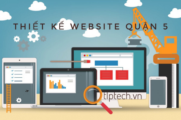 Thiết kế website quận 5 - TP.Hồ Chí Minh tại TLPtech